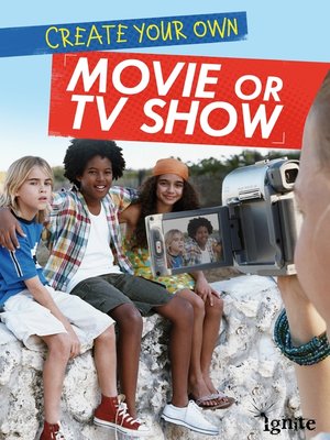 cover image of Create Your Own Movie or TV Show